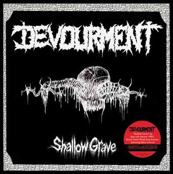 Devourment - Shallow Grave Devourment - Shallow Grave